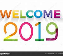 Image result for Welcome Back to 2019