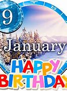 Image result for Happy Birthday Jan 9