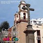 Image result for Tlaxcala