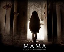 Image result for Mama Movie Poster