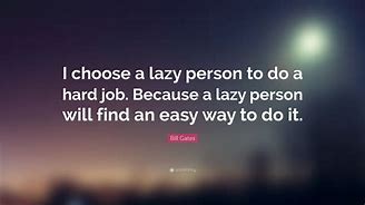 Image result for Lazy Person Quotes