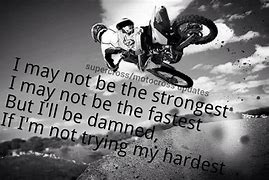 Image result for Dirt Bike Quotes