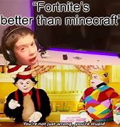 Image result for Minecraft Better Then Fortnite Memes