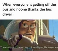 Image result for Thank the Bus Driver Meme