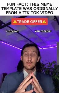 Image result for Trade Offer Guy Meme Blank
