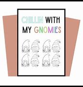 Image result for Chillin with My Gnomies Bulletin Board