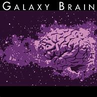 Image result for Galaxy Brain Meme Desktop Wallpaper