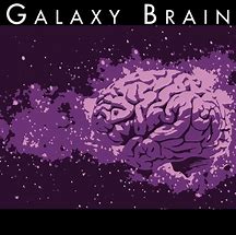 Image result for Galaxy Brain Meme Blank