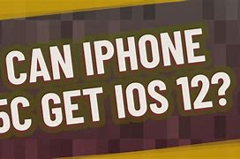 Image result for iPhone 5C iOS 12