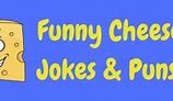 Image result for Cheese and Cracker Jokes