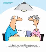 Image result for Retirement Humor Cartoons