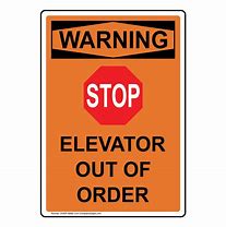 Image result for Elevator Out of Order Sign Printable