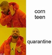 Image result for Corn Teen Meme