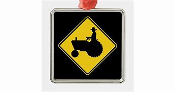 Image result for Funny Tractor Signs