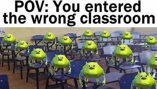 Image result for When You Enter the Wrong Class Meme