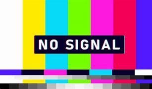 Image result for TV No Signal Bars