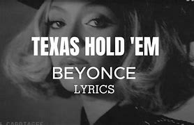 Image result for Texas Hold'em Lyrics by Beyoncé