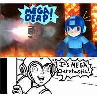 Image result for Mega Man Derp