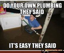 Image result for Do This Not That Plumbing