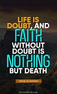 Image result for Life and Doubt