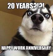 Image result for Happy 20 Year Work Anniversary Meme