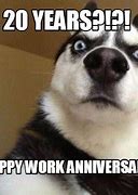 Image result for 20 Year Work Anniversary Meme