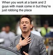 Image result for Bank Worker Meme