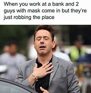 Image result for Bank Work Meme