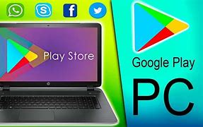 Image result for Google Play Store Download for PC