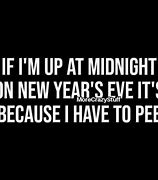 Image result for Me New Year's Eve Funny Pictures