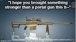 Image result for Big Gun Meme