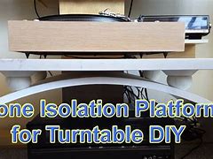 Image result for DIY Turntable Isolation Platform