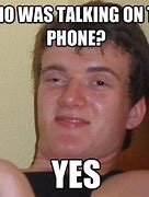 Image result for Talking On the Phone Meme