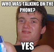 Image result for On the Phone Meme