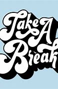Image result for Take a Break or Draw 25 Meme