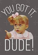 Image result for Yeah Dude Meme