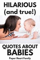 Image result for Funny Quotes for a Baby Girl