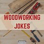 Image result for Funny Woodworking Memes