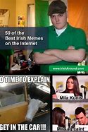 Image result for Irish Memes