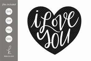 Image result for I Love You Heart SVG