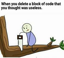 Image result for Bad Code Works Meme