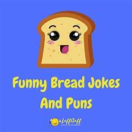 Image result for Bread Humor