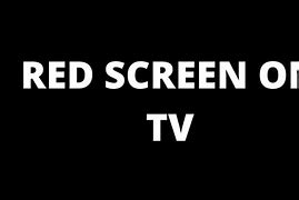 Image result for All Red Screen