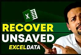 Image result for Recover Unsaved Excel File