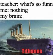 Image result for Titanos Meme