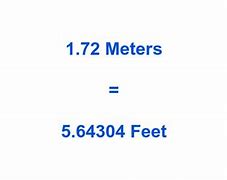 Image result for 1.72 Meters to Feet