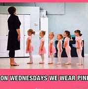 Image result for On Wednesday We Wear Pink Funny Meme