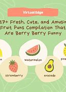 Image result for Cute Fruit Puns