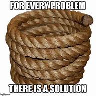 Image result for Problem Solution Meme