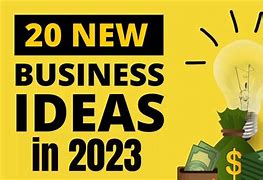 Image result for New Business Ideas 2023